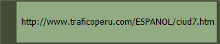  http://www.traficoperu.com/ESPANOL/ciud7.htm
